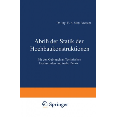 Max Foerster - Abriß der Statik der Hochbaukonstruktionen