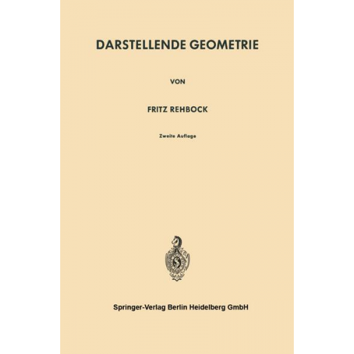 Fritz Rehbock - Darstellende Geometrie