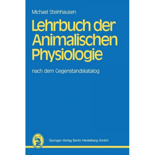 Michael Steinhausen - Lehrbuch der Animalischen Physiologie