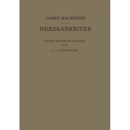 James Mackenzie & C. J. Rothberger - Lehrbuch der Herzkrankheiten