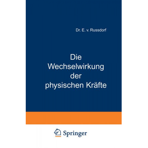 W.R. Grove & E. v. Russdorf - Die Wechselwirkung der physischen Kräfte