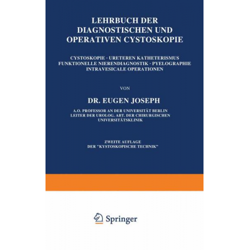 Eugen Joseph - Lehrbuch der Diagnostischen und Operativen Cystoskopie