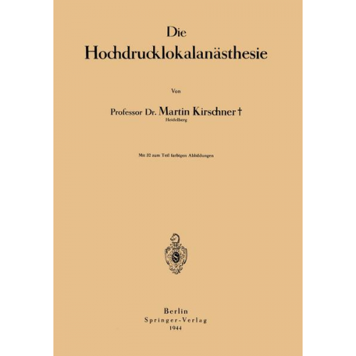 Martin Kirschner - Die Hochdrucklokalanästhesie