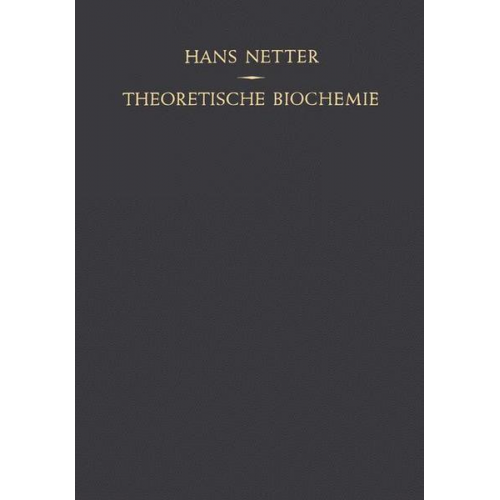 Hans Netter - Theoretische Biochemie