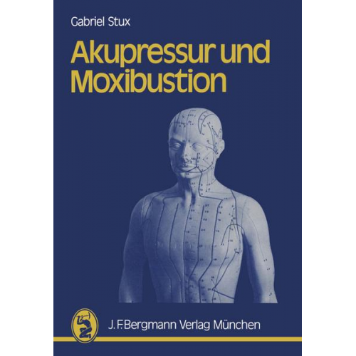 G. Stux - Akupressur und Moxibustion