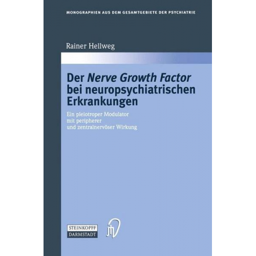 Rainer Hellweg - Der Nerve Growth Factor bei neuropsychiatrischen Erkrankungen