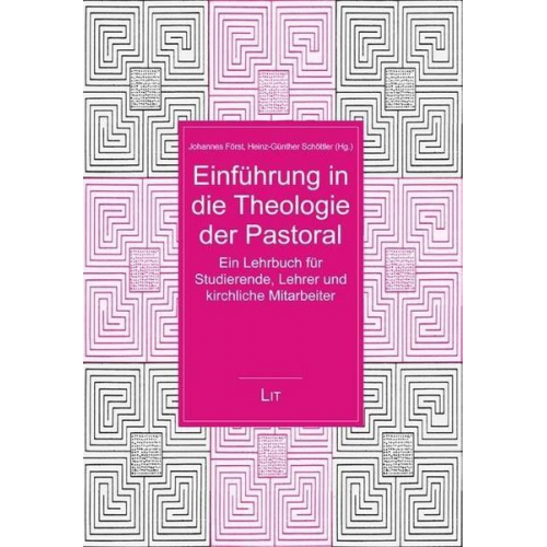 Einführung in die Theologie der Pastoral