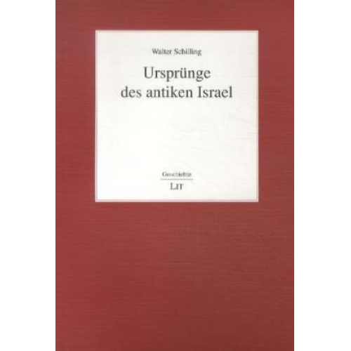 Walter Schiller - Schiller, W: Ursprünge des antiken Israel