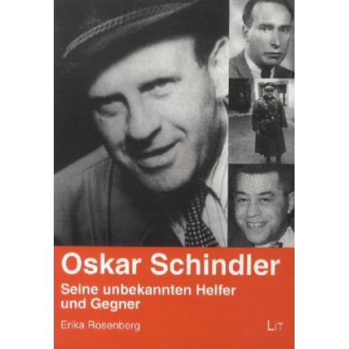 Erika Rosenberg - Rosenberg, E: Oskar Schindler: Seine unbekannten Helfer und