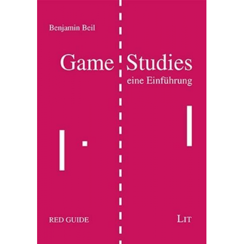 Benjamin Beil - Beil, B: Game Studies - eine Einführung