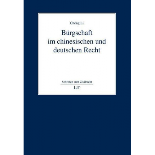 Cheng Li - Li, C: Bürgschaft im chinesischen und deutschen Recht