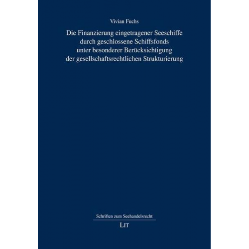 Vivian Fuchs - Fuchs, V: Finanzierung eingetragener Seeschiffe