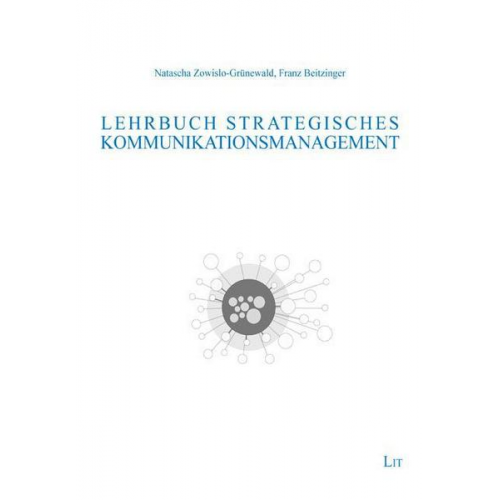 Natascha Zowislo-Grünewald & Franz Beitzinger - Zowislo-Grünewald, N: Lehrb: Strateg: Kommunikationsment