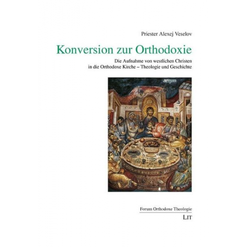 Alexej Veselov - Konversion zur Orthodoxie