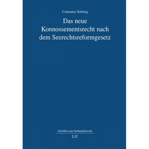 Constanze Nehring - Nehring: neue Konnossementsrecht nach SeerechtsreformG