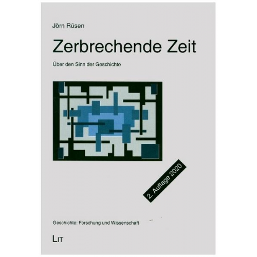 Jörn Rüsen - Rüsen, J: Zerbrechende Zeit