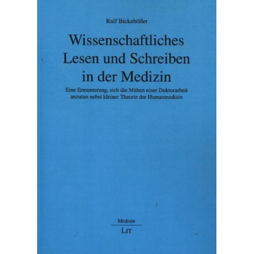 Ralf Bickeböller - Wissenschaftliches Lesen und Schreiben in der Medizin