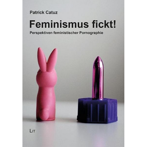 Patrick Catuz - Feminismus fickt!