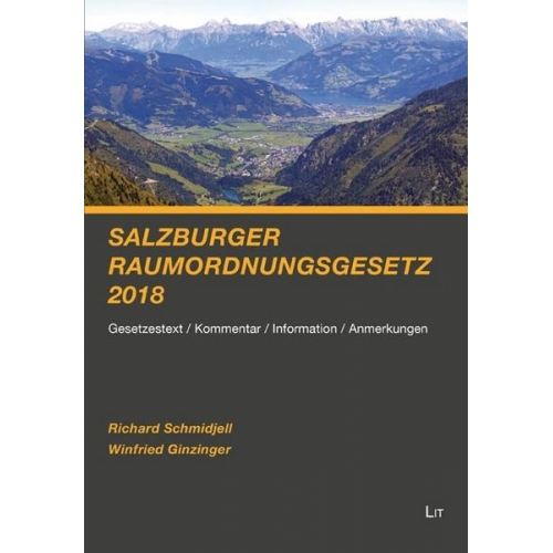 Richard Schmidjell & Winfried Ginzinger - Schmidjell, R: Salzburger Raumordnungsgesetz 2018