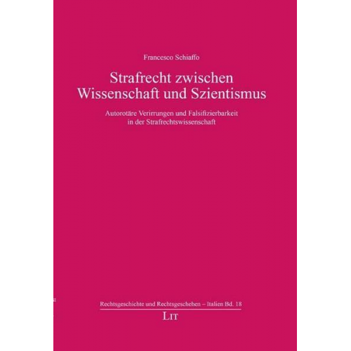 Francesco Schiaffo - Schiaffo, F: Strafrecht zw. Wissenschaft und Szientismus