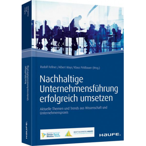 Rudolf Fellner & Albert Mayr & Klaus Pirklbauer - Nachhaltige Unternehmensführung erfolgreich umsetzen