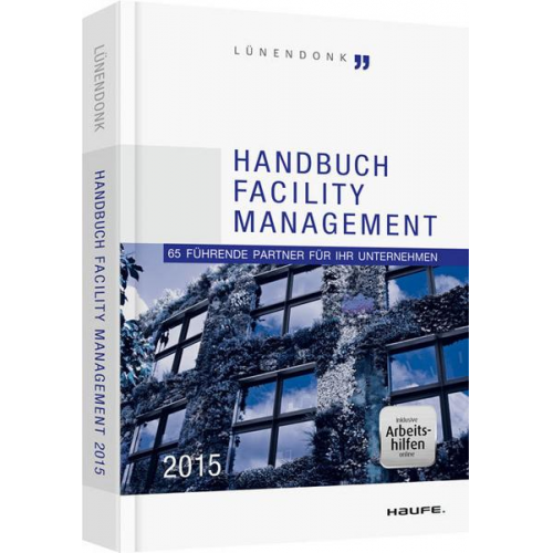 Thomas Lünendonk & Jörg Hossenfelder - Handbuch Facility Management 2015 - inkl. Arbeitshilfen online