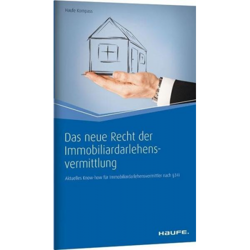 Das neue Recht der Immobiliardarlehensvermittlung