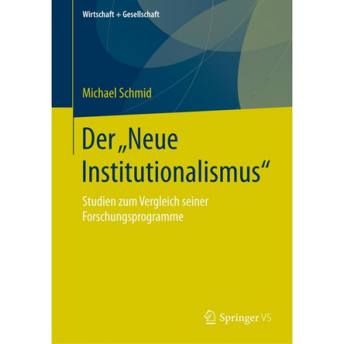 Michael Schmid - Der „Neue Institutionalismus“