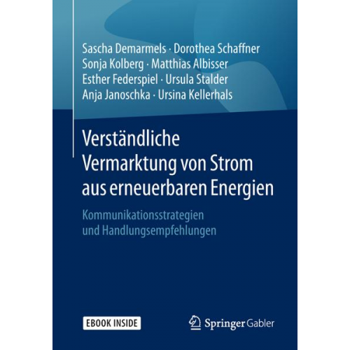 Sascha Demarmels & Dorothea Schaffner & Sonja Kolberg & Matthias Albisser & Esther Federspiel - Verständliche Vermarktung von Strom aus erneuerbaren Energien