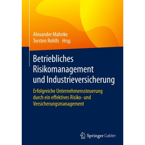 Betriebliches Risikomanagement und Industrieversicherung