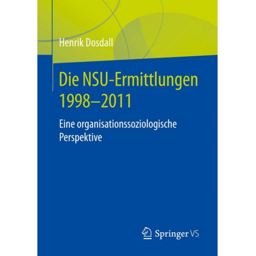 Henrik Dosdall - Die NSU-Ermittlungen 1998-2011