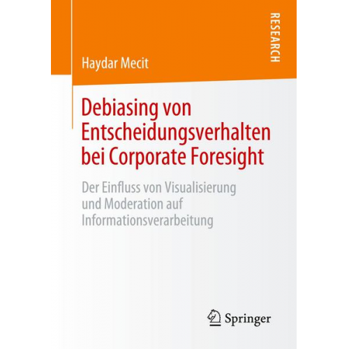 Haydar Mecit - Debiasing von Entscheidungsverhalten bei Corporate Foresight