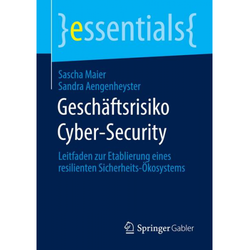 Sascha Maier & Sandra Aengenheyster - Geschäftsrisiko Cyber-Security