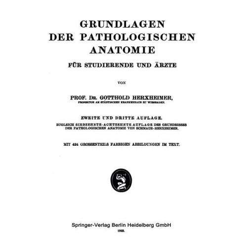 Gotthold Herxheimer & Hans Schmaus - Grundlagen der Pathologischen Anatomie