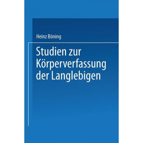 Heinz Böning - Studien zur Körperverfassung der Langlebigen