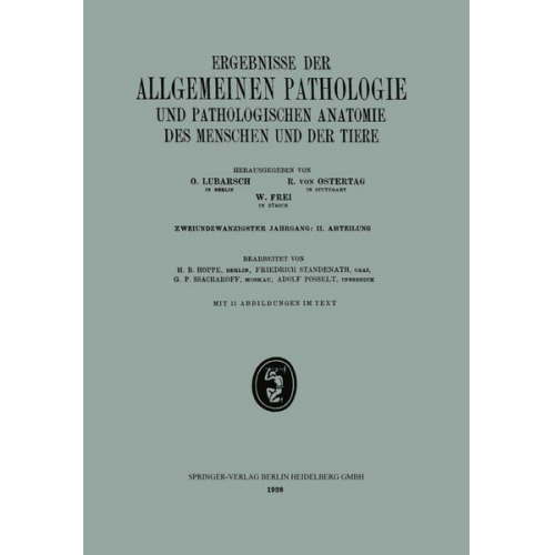 H. B. Hoppe & Friedrich Standenath & G. P. Ssacharoff & Adolf Posselt - Ergebnisse der Allgemeinen Pathologie und Pathologischen Anatomie des Menschen und der Tiere