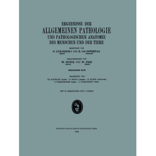 Th. Baumann & H. Brendt & Ernst Klenk & Siegfried Scheidegger & Carl Sternberg - Ergebnisse der Allgemeinen Pathologie und Pathologischen Anatomie des Menschen und der Tiere