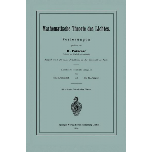 Henri Poincare & J. Blondin & E. Gumlich & W. Jäger - Mathematische Theorie des Lichtes