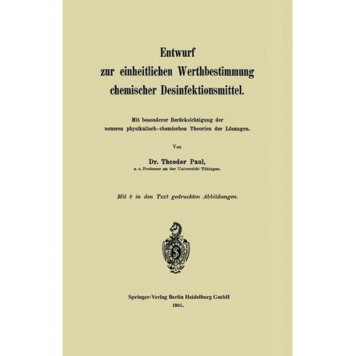 Theodor Paul - Entwurf zur einheitlichen Werthbestimmung chemischer Desinfektionsmittel