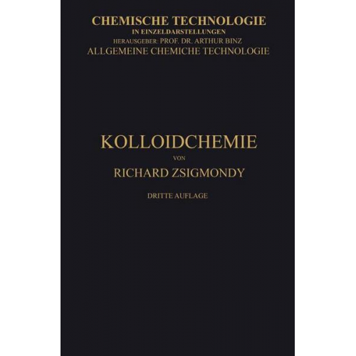 Richard Zsigmondy - Kolloidchemie Ein Lehrbuch