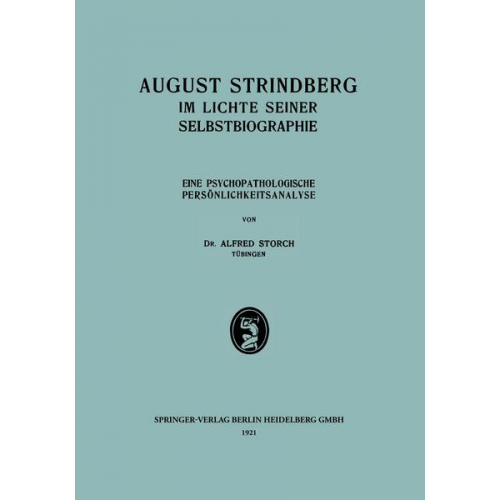 Alfred Storch - August Strindberg im Lichte Seiner Selbstbiographie