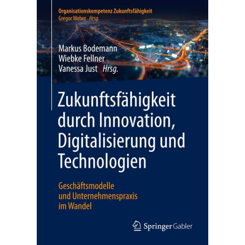 Zukunftsfähigkeit durch Innovation, Digitalisierung und Technologien