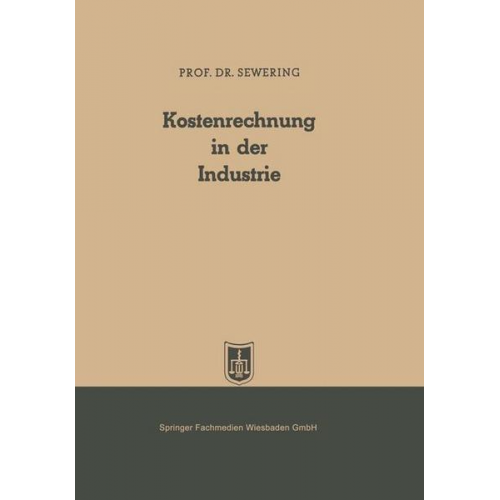 Karl Sewering - Kostenrechnung in der Industrie