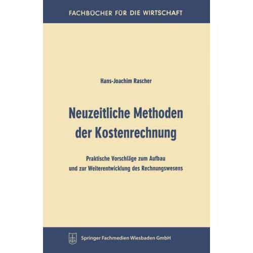 Hans-Joachim Rascher - Neuzeitliche Methoden der Kostenrechnung