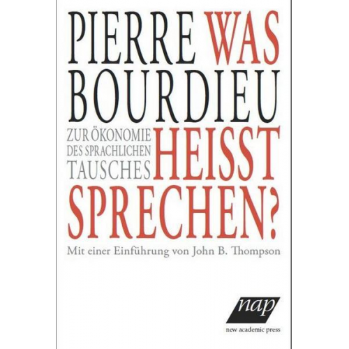 Pierre Bourdieu - Was heißt sprechen?