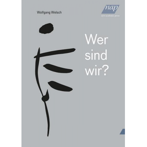 Wolfgang Welsch - Wer sind wir?