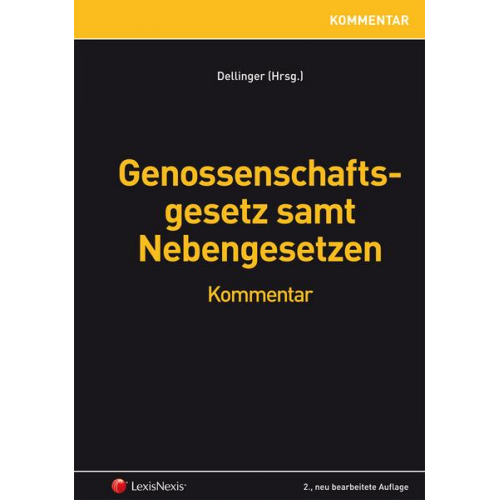 Michael Grabuschnig & Markus Dellinger & Heinz Astl & Rudolf Binder & Claudia Greda - Genossenschaftsgesetz samt Nebengesetzen