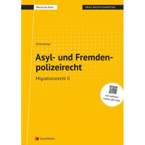 Kevin Fredy Hinterberger - Asyl- und Fremdenpolizeirecht