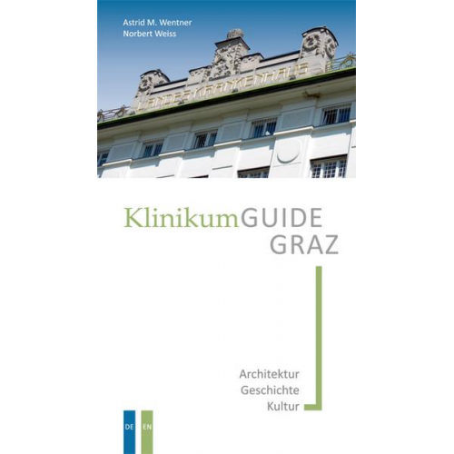 Astrid M. Wentner & Norbert Weiss - KlinikumGUIDE Graz