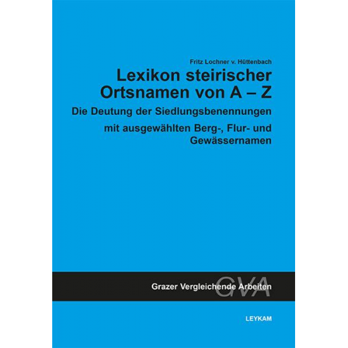 Fritz Lochner Hüttenbach - Lexikon steirischer Ortsnamen von A-Z